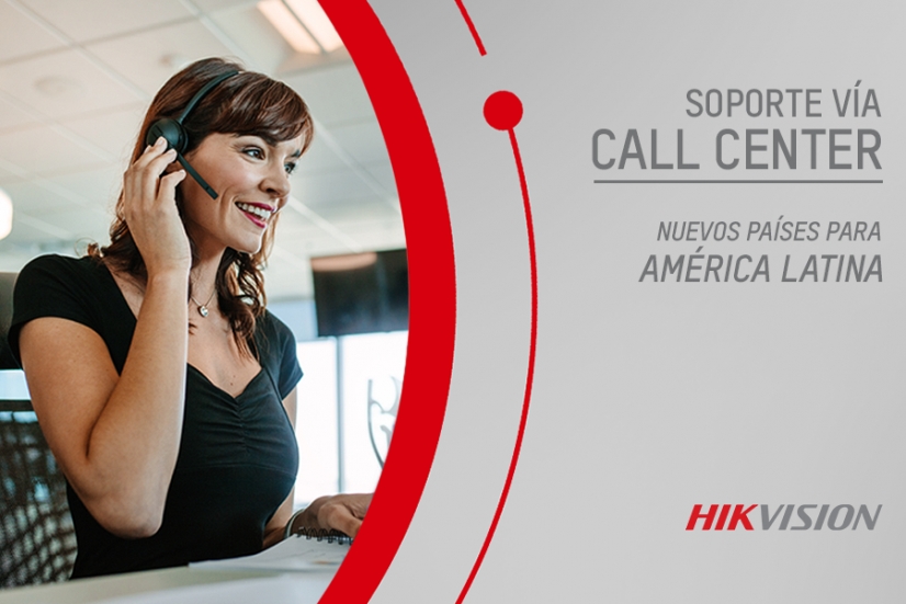 Hikvision amplía su servicio de soporte vía call center a más países de América Latina