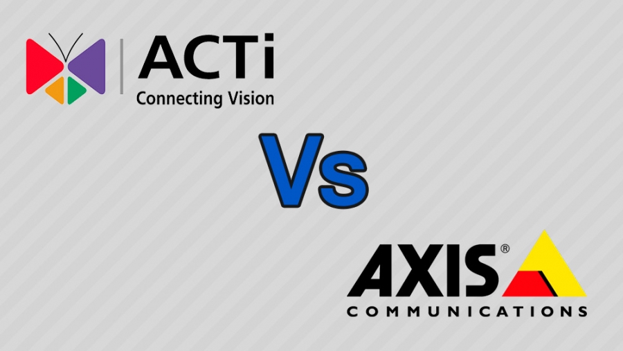 ACTi VS AXIS ¿Quien es el Campeón?