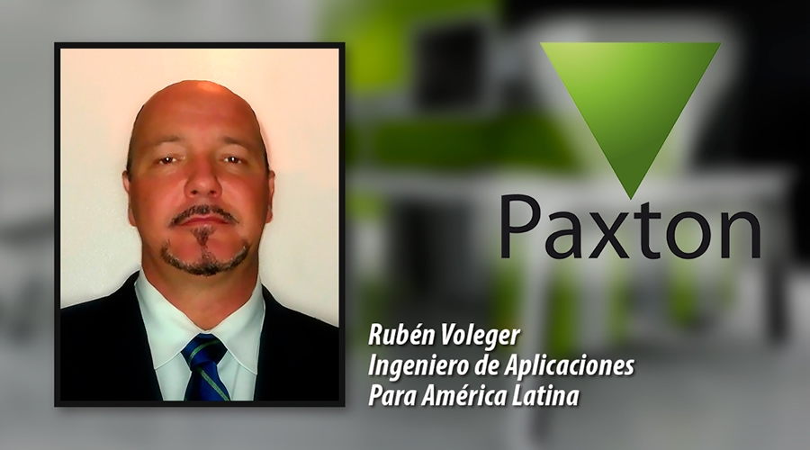 Paxton Expande su Recurso Técnico para sus Clientes en América Latina