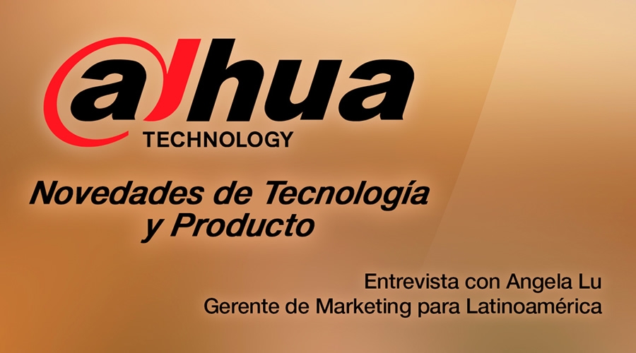 Las novedades de tecnología y producto de Dahua Technology