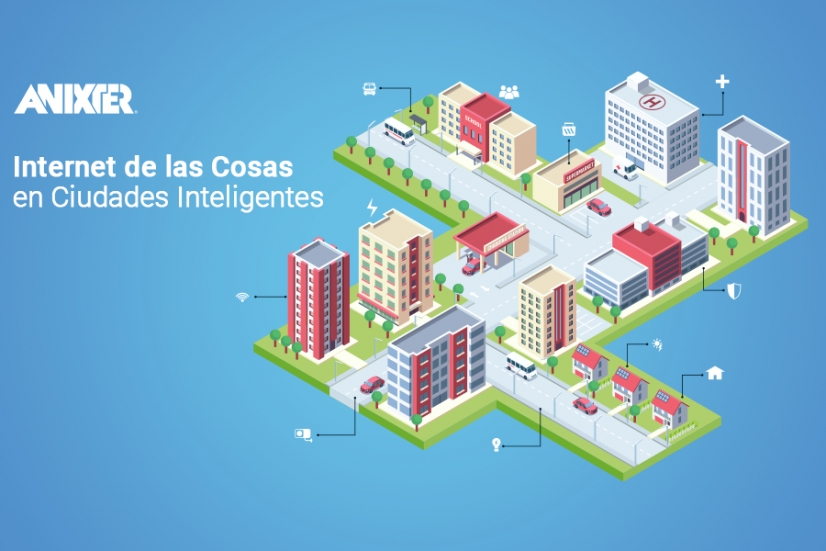 Soluciones de Anixter para la implementación de IoT en ciudades inteligentes