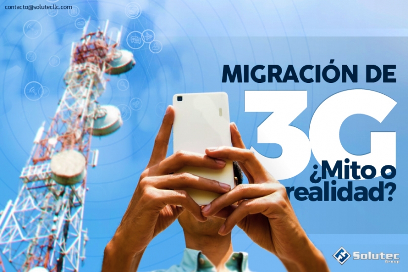 ¿La migración de 3G es un mito o una realidad?