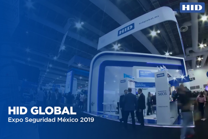 HID Global presenta nuevas soluciones de identificación confiable en Expo Seguridad México 2019