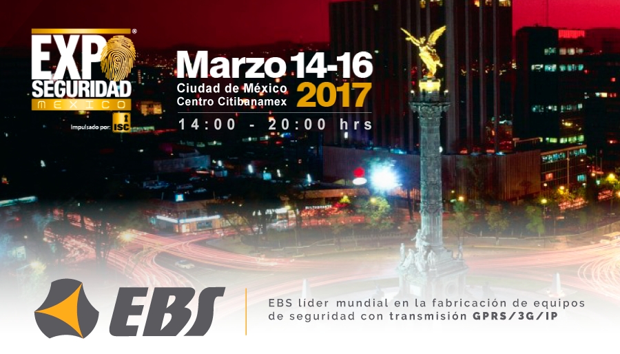 EBS Latinoamérica estará presente durante Expo Seguridad México 2017