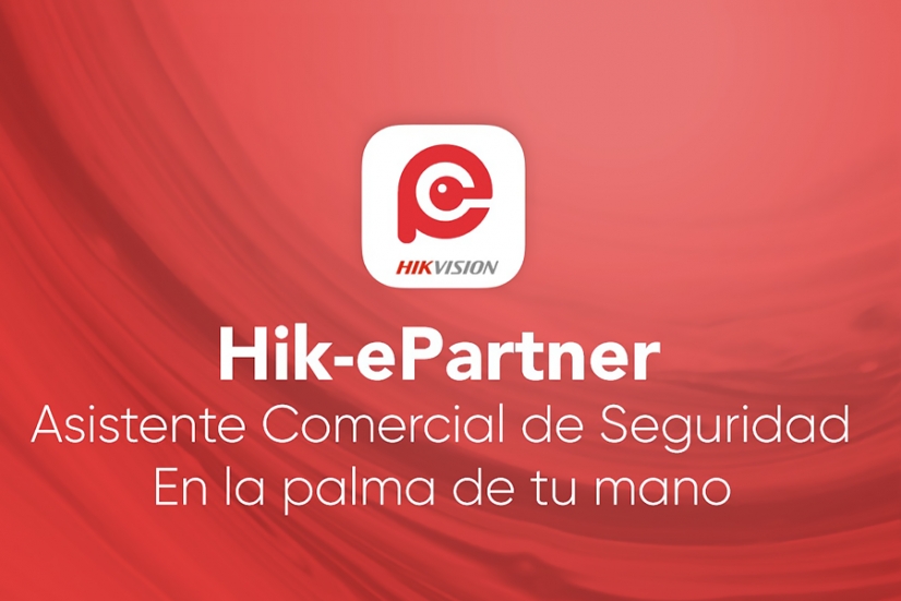 Hikvision lanza, Hik e-Partner app para optimizar el trabajo de integradores de videovigilancia