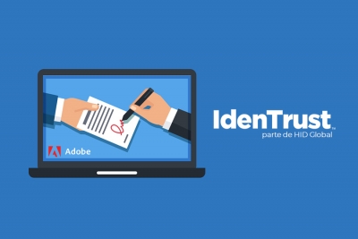IdenTrust, los certificados digitales de HID, han sido incluidos en Adobe Approved Trust List