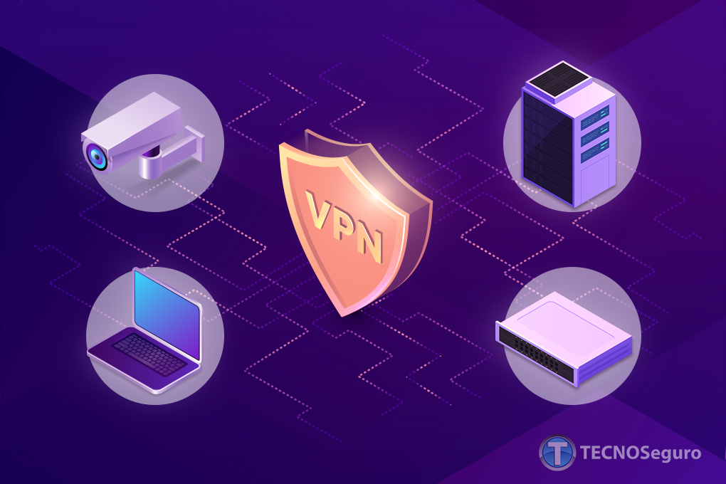 El uso de VPN en los sistemas de Seguridad Electrónica
