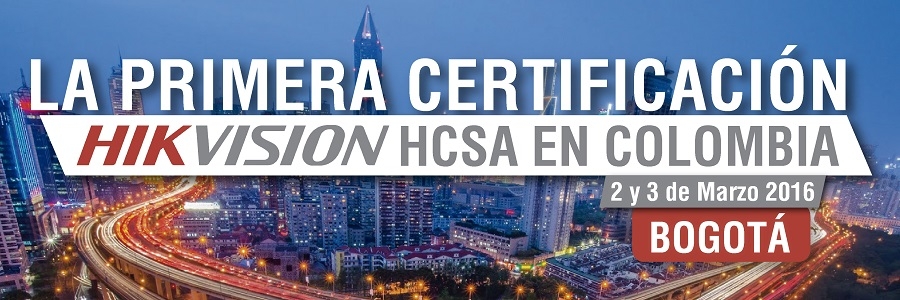 Primera certificación gratuita Hikvision HCSA en Colombia