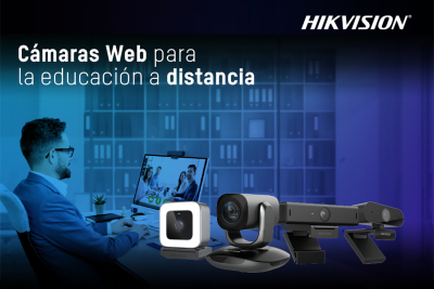 Lo último en cámaras Web de Hikvision para la educación a distancia