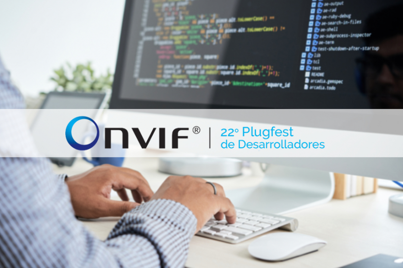 El 22° Plugfest de Desarrolladores  de ONVIF® se hizo durante octubre de forma virtual