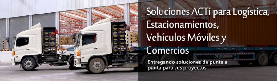 Soluciones ACTi para logística, estacionamientos, vehículos móviles y comercios