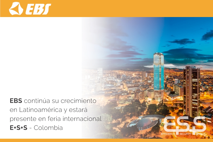 EBS continúa su crecimiento en Latinoamérica y estará presente en Feria Internacional E+S+S