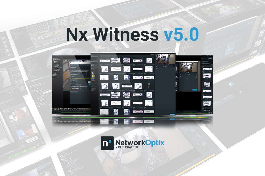 Todo sobre la nueva versión 5.0 del VMS Nx Witness de Network Optix