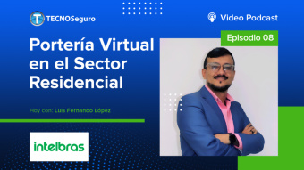 Episodio 8 - Portería Virtual en el Sector Residencial